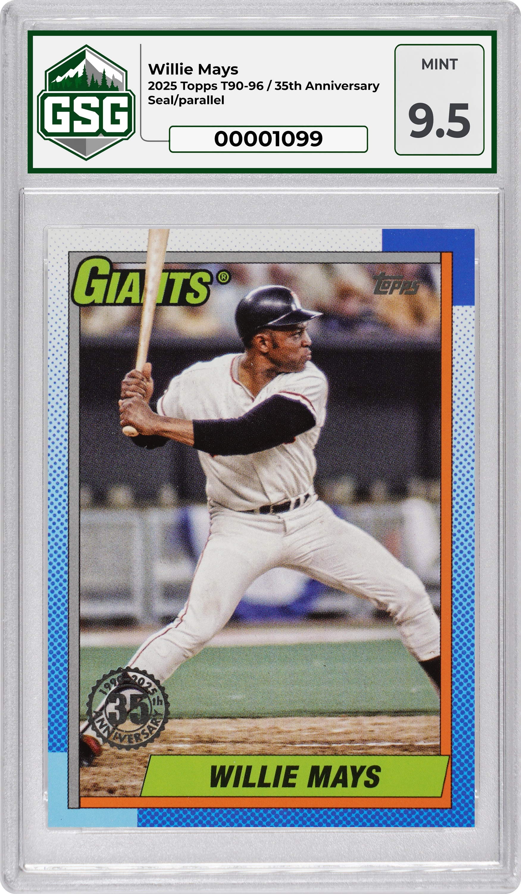 Front slab for Willie Mays
2025 Topps T90-96 / 35th Anniversary
Seal/parallel